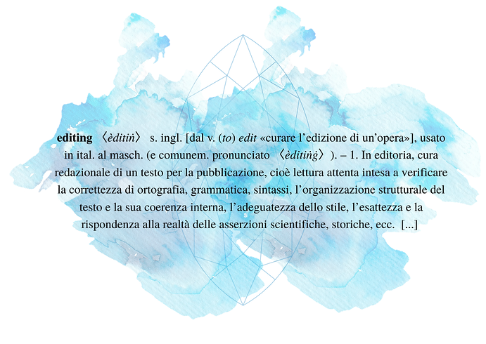 Significato di "Editing" preso dal dizionario Treccani, su sfondo acquerellato.